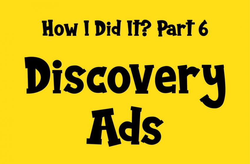  Discovery Ads (Pt6)
